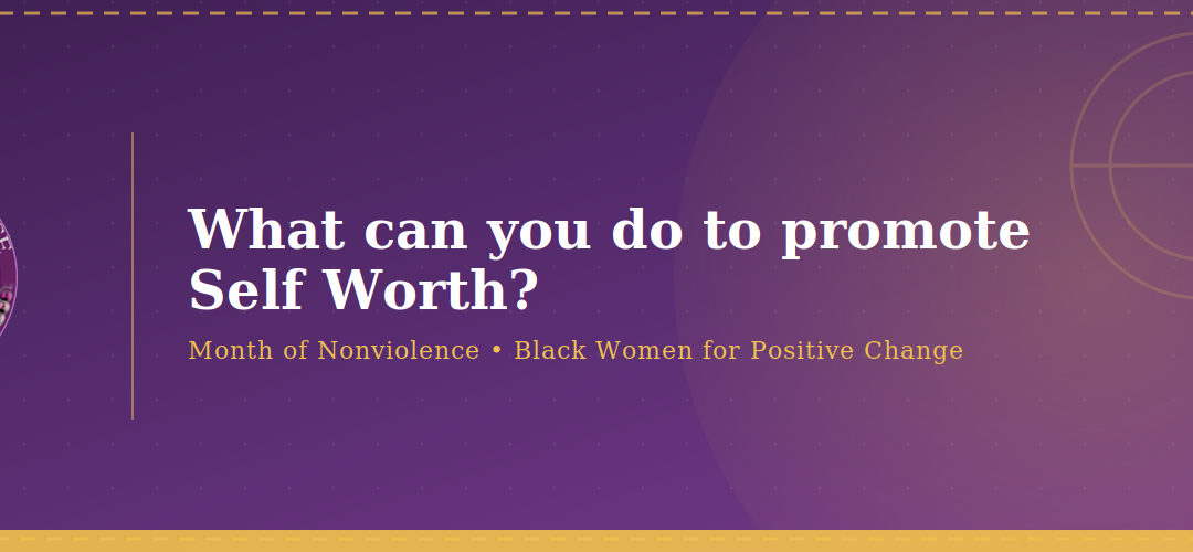 What can you do to promote Self Worth?