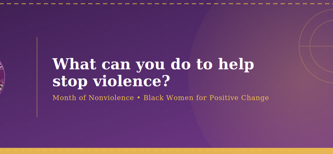 What can you do to help stop violence?