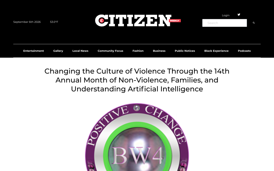 Changing the Culture of Violence Through the 14th Annual Month of Non-Violence, Families, and Understanding Artificial Intelligence